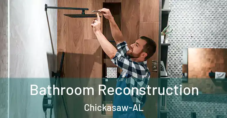 inner Bathroom imggen Bathroom Reconstruction Chickasaw-AL