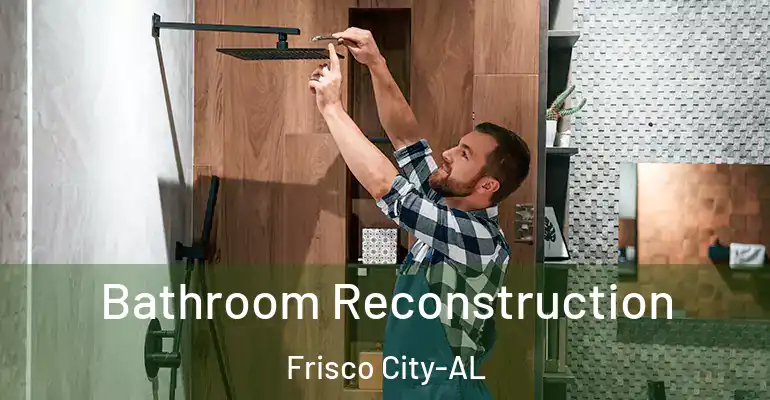 inner Bathroom imggen Bathroom Reconstruction Frisco City-AL