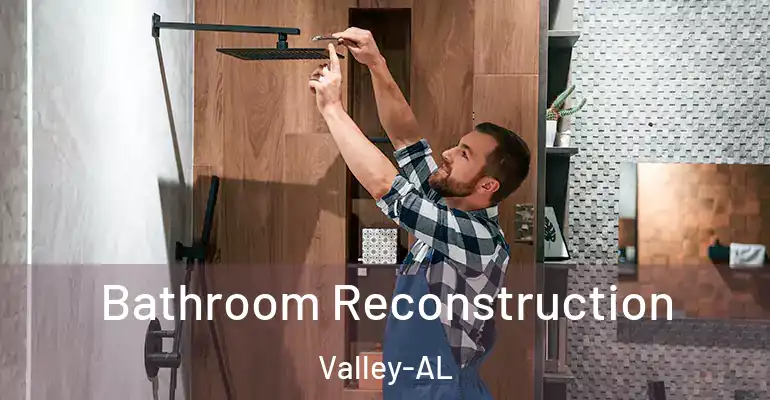 inner Bathroom imggen Bathroom Reconstruction Valley-AL